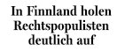 In Finnland holen die Rechtspopulisten auf