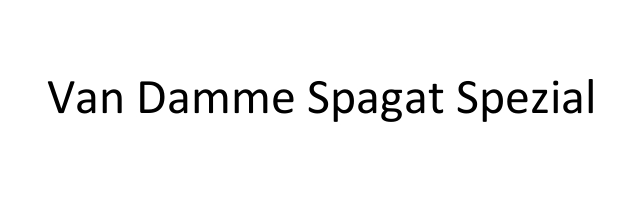 Van Damme Spagat Spezial