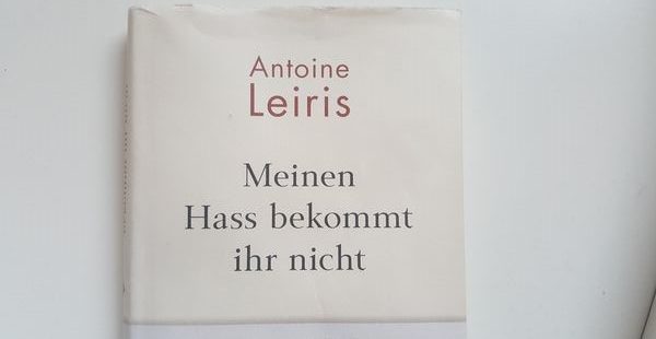Antoine Leiris – Meinen Hass bekommt ihr nicht