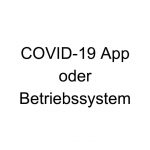 COVID-19 App – Apple, Google & Co. rettet uns
