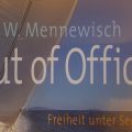 out of office - freiheit unter segeln - dirk mennewisch