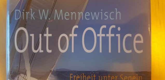 out of office - freiheit unter segeln - dirk mennewisch